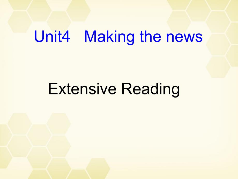 高中英语Unit4MakingthenewsReading新人教必修5.ppt_第1页