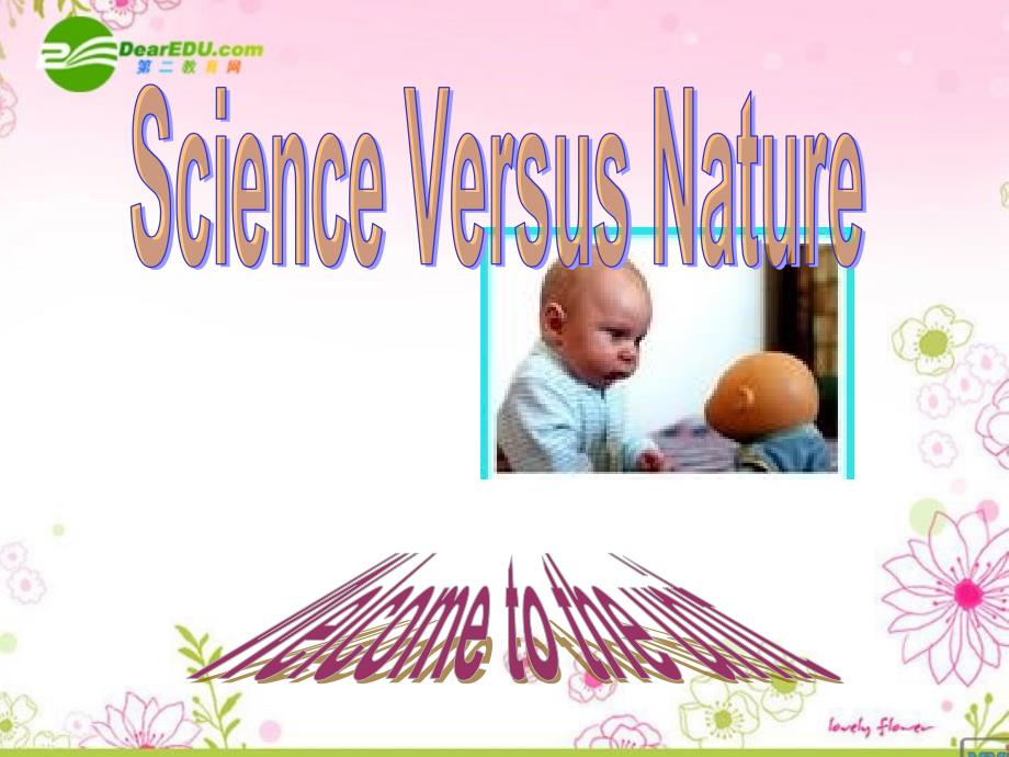 高中英语unit3scienceversusnaturewelcome牛津译林必修5.ppt_第1页