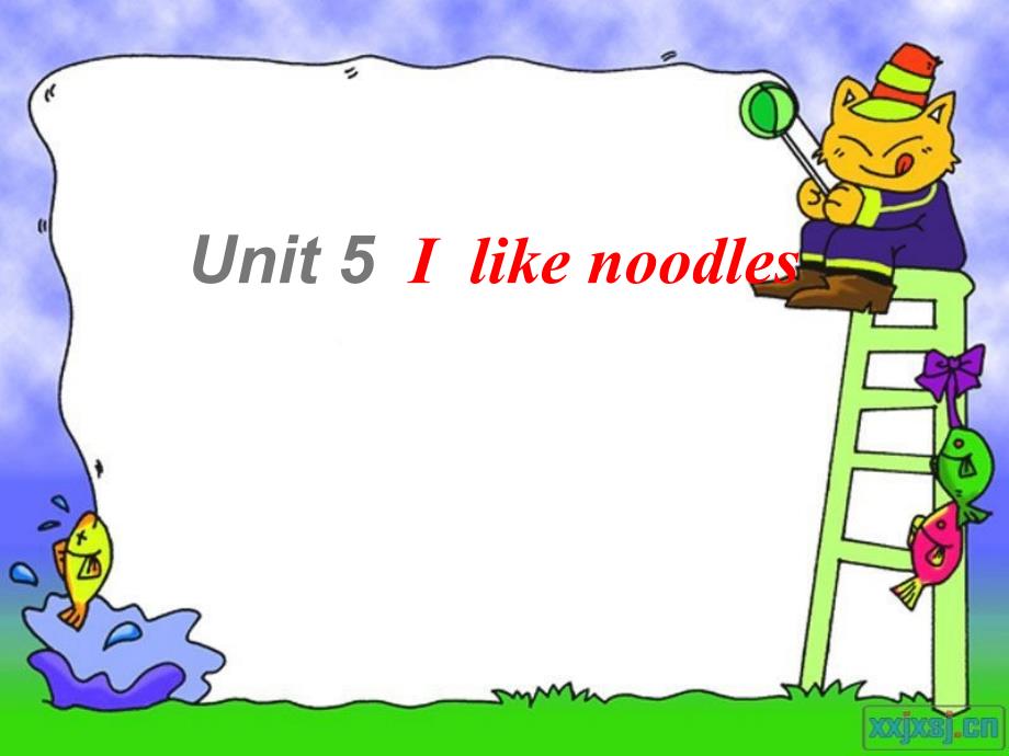 Unit-5-I-like-noodles-课件幻灯片课件_第1页