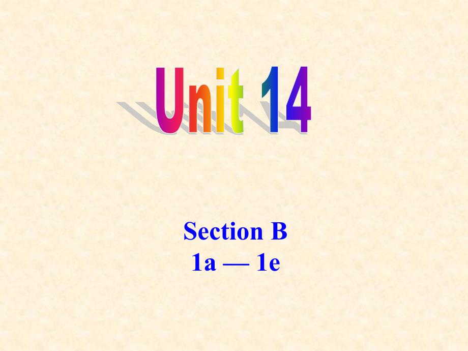 九年级英语unit14Section B 1a-1e课件_第1页