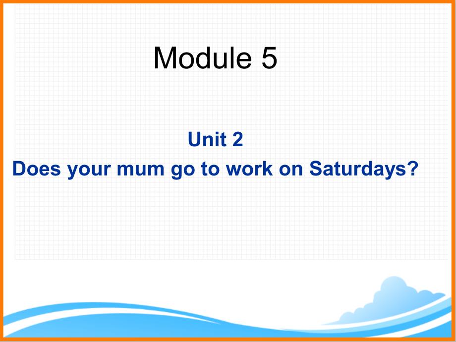 外研版（三起点）三年级英语下册《Module5_Unit2_参考课件》_第1页