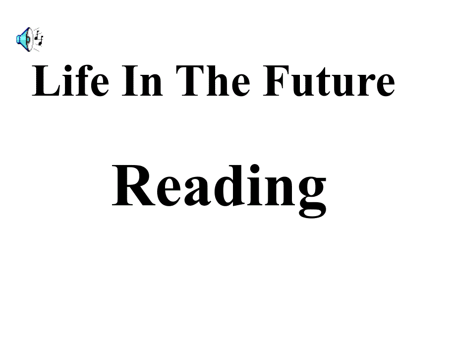 必修五 3（四月）.7《Unit 3 Life in the Future》_第2页