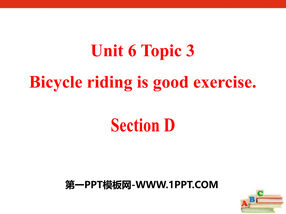 Unit 6 Topic 3 Section D(共24张PPT).pptx_第1页