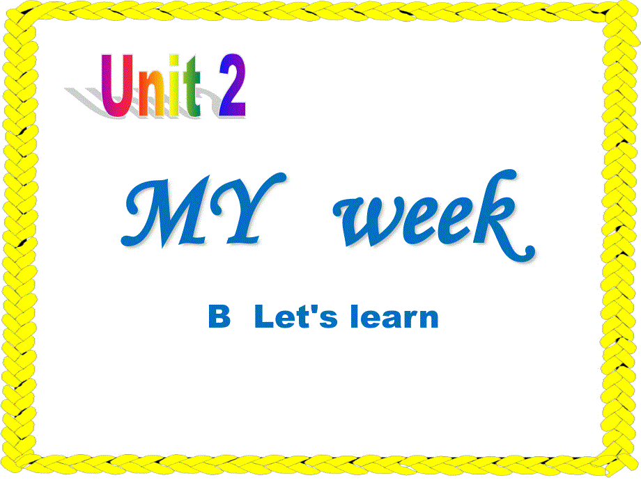 Unit 2 My week.pptx_第1页