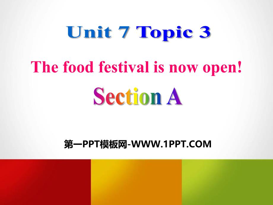 Unit 7 Topic 3 Section A(共20张PPT).pptx_第1页