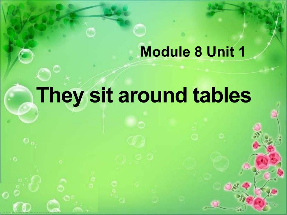 2014秋外研版（一起）五上Module-8《Unit-1-Children-often-sit-around-tables》ppt课件4.pptx_第1页