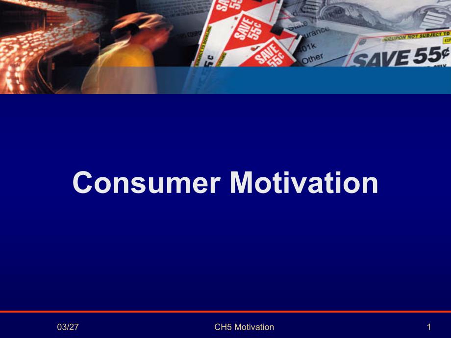 Consumer Motivation（英文版）_第1页