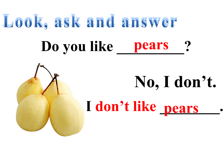 人教（PEP)三年级下册英语Unit5 Do you like pears B (共18张PPT)_第4页