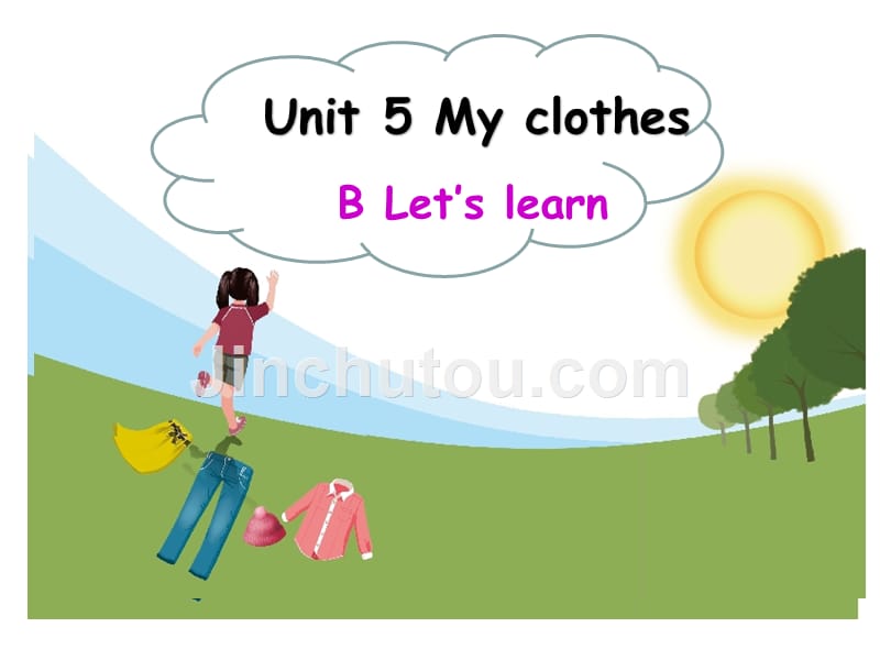 人教（PEP)四年级下册英语Unit5 MY clothes B_第1页