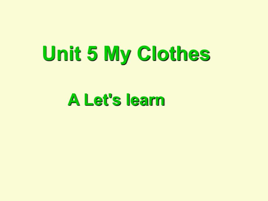人教（PEP)四年级下册英语Unit5 My clothes A_第1页