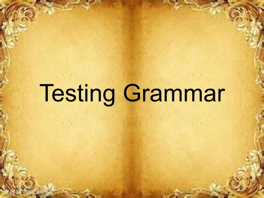 Testing Grammar And Vocabulary 如何测试语法和词汇_第3页