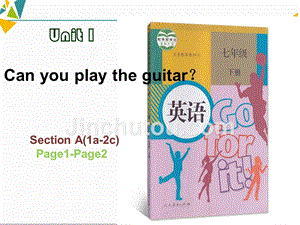 2020年人教版七年级下册unit 1 Can you play the guitar？ Section A（1a-2c）疫情直播课件（共29张PPT）