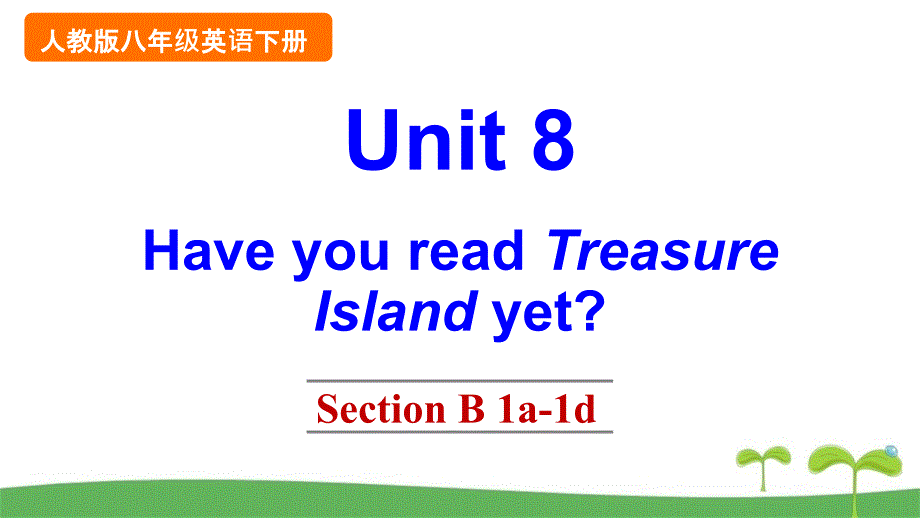 人教版八年级下英语Unit8SectionB1a-1d课件_第1页