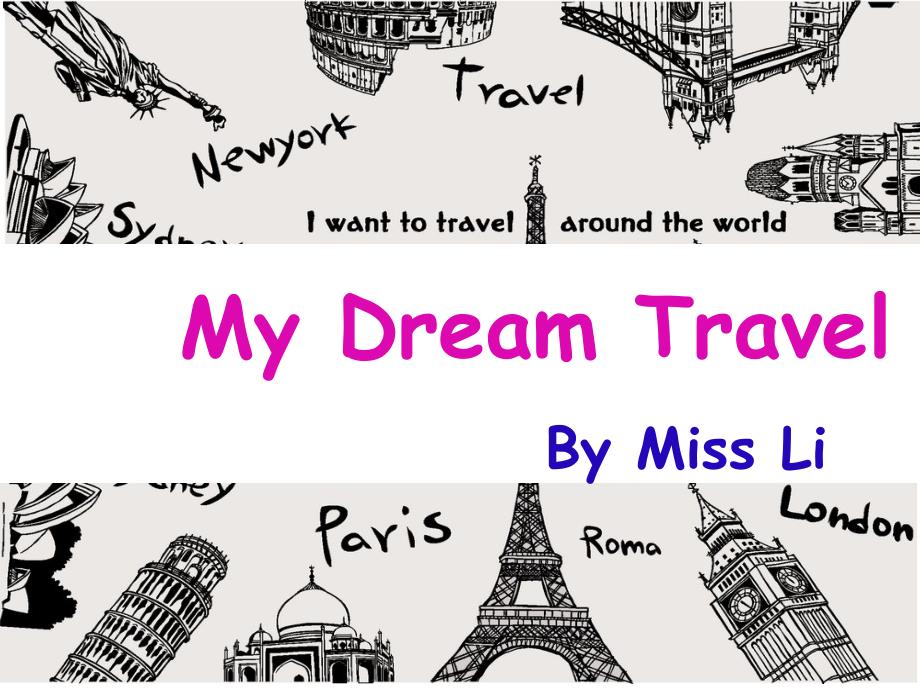 人教版PEP五年级下册My Dream Travel课件等_第1页