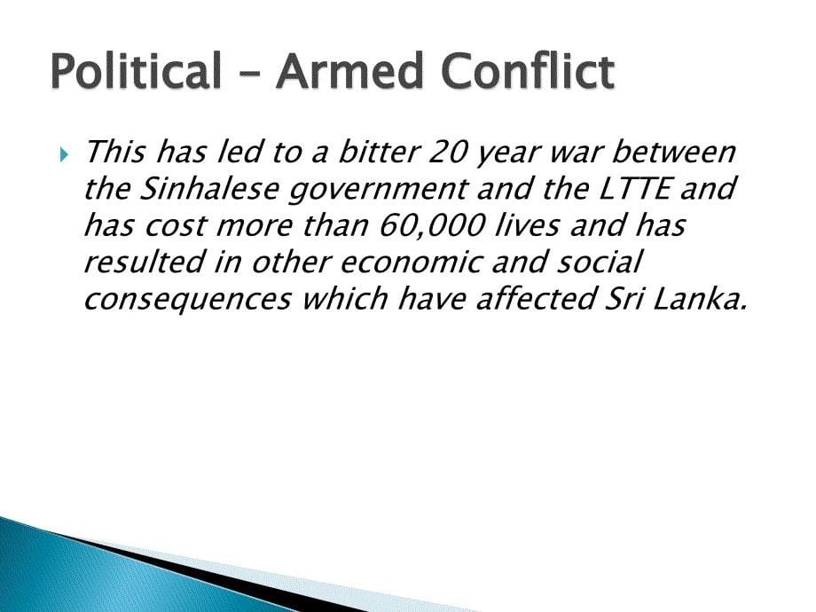 Consequences of the Sinhalese-Tamil Conflict僧伽罗人的泰米尔冲突的后果.ppt_第5页