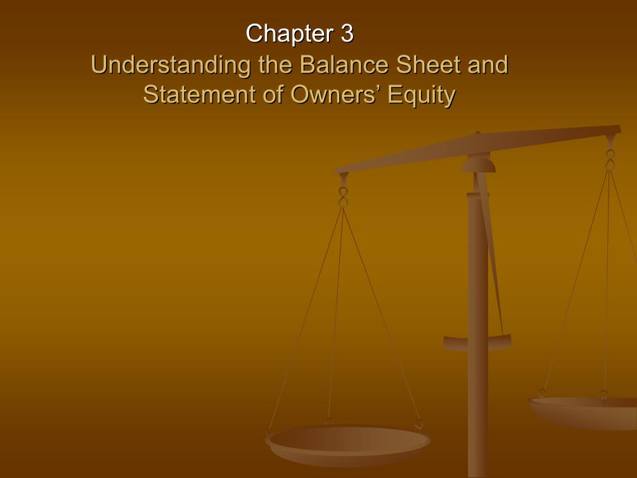 Chapter 3 Understanding the Balance Sheet and.ppt_第1页