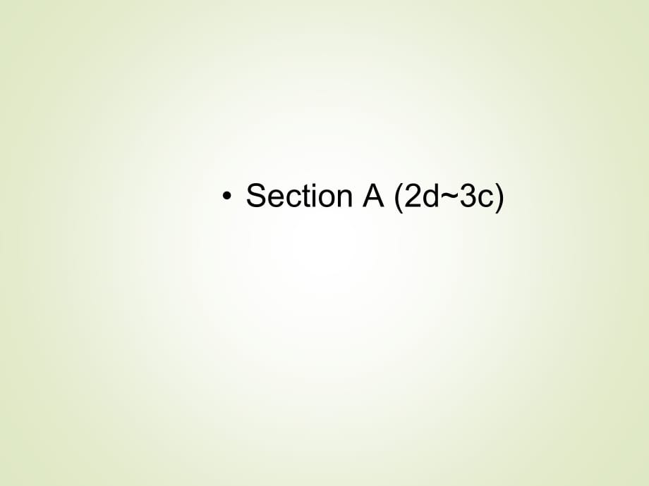 人教PEP版八年级下册英语同步课件-Unit 9-Section A (2d~3c)_第1页
