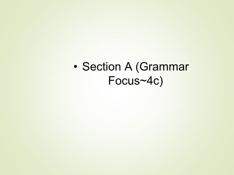 人教PEP版八年级下册英语同步课件-Unit 9-Section A (Grammar Focus~4c )_第1页