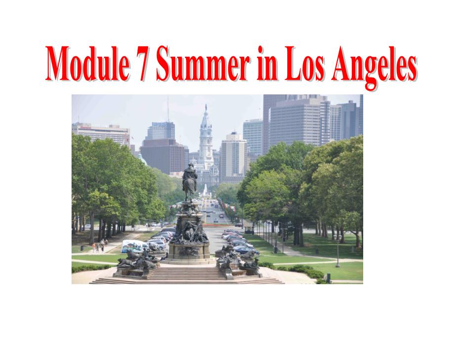 外研版八年级下册英语课件-Module 7 Summer in Los Angeles-Unit 1_第1页