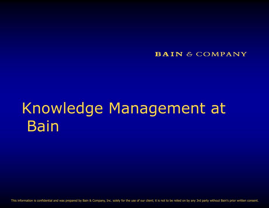 Knowledge Management at Bain_第1页