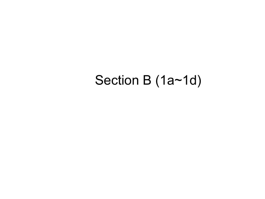 人教PEP版八年级下册英语课件-Unit 7-Section B (1a~1d)_第1页