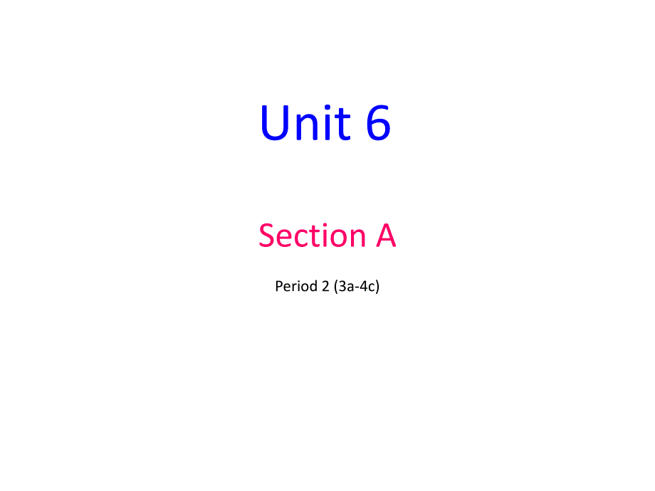 人教PEP版八年级下册英语同步课件-Unit 6-Section A(3a-4c)_第1页