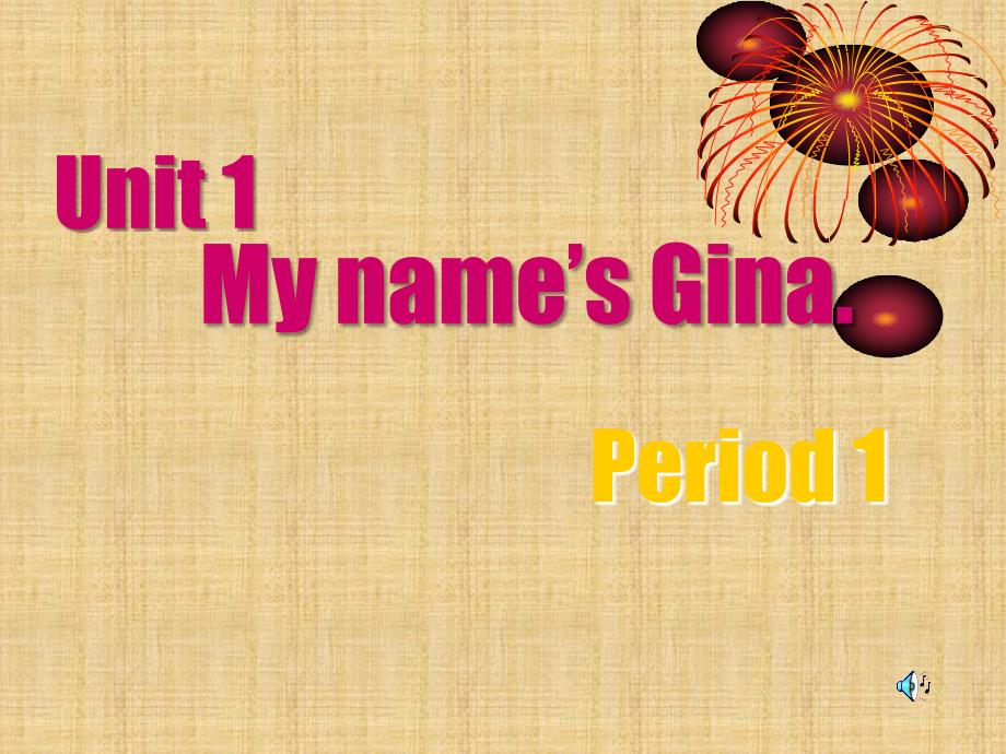 unit1 My name’s Gina 全ppt精编版_第1页