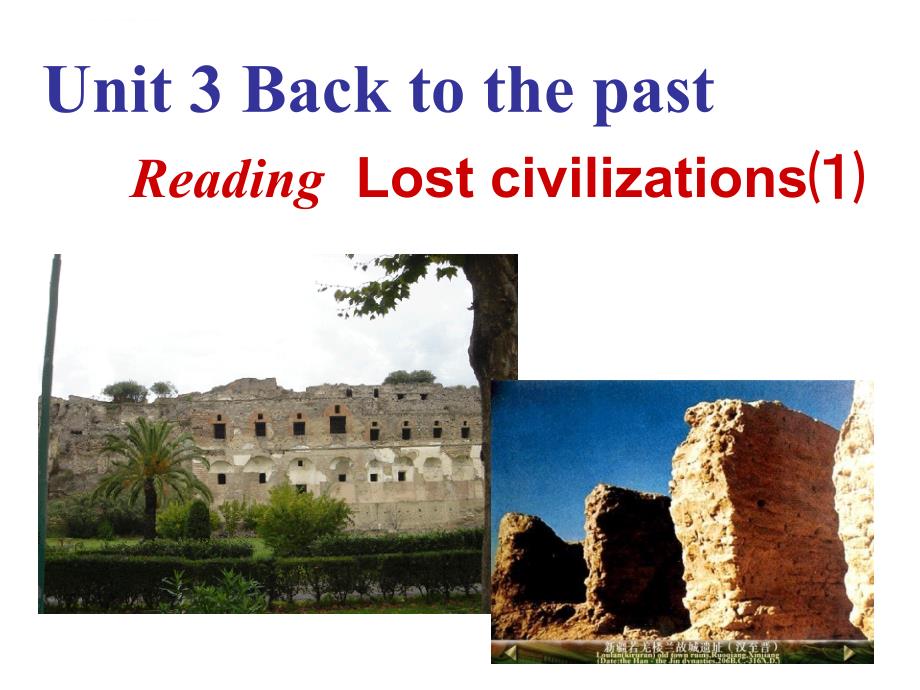 高中英语Unit 3 Back to the past Reading and word study 1课件牛津版必修三_第1页