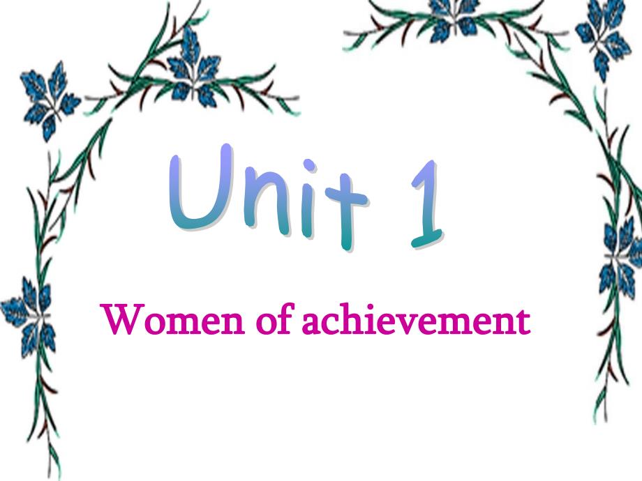 高中英语必修四unit1 women of achievement warming up and reading_第2页