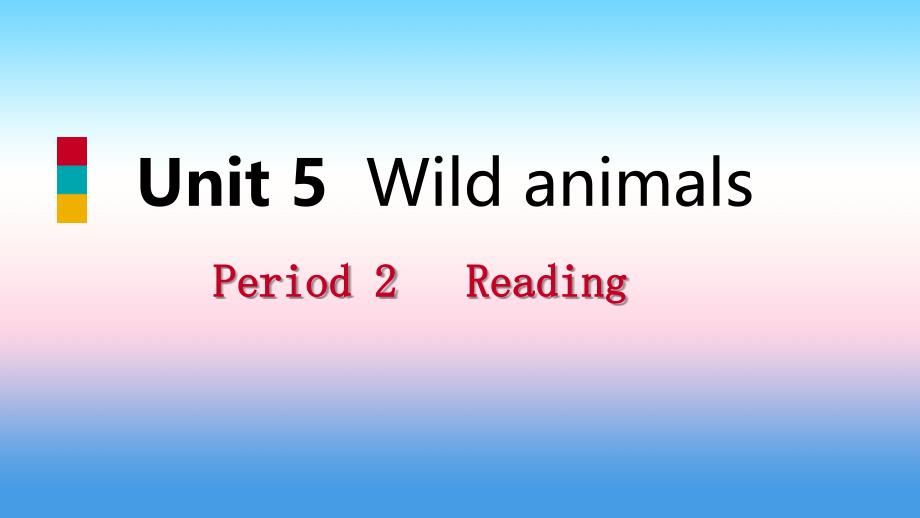 2018年秋八年级英语上册 Unit 5 Wild animals Period 2 Reading导学课件 （新版）牛津版_第1页