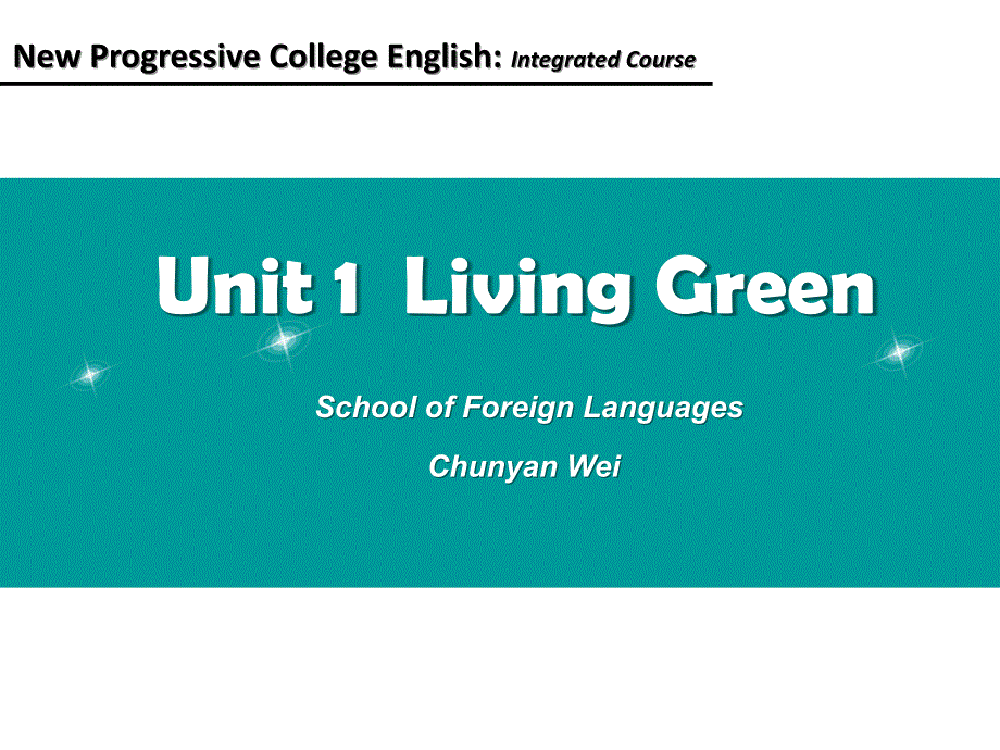 新进阶大学英语2综合 Unit 1Living Green_第1页