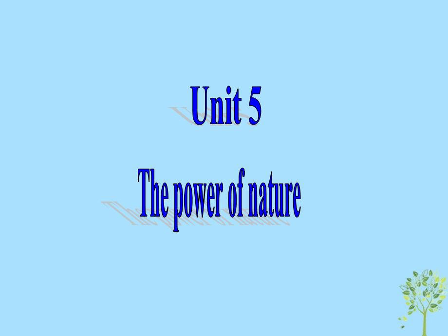 高中英语复习 Unit 5 The power of nature课件 新人教版选修6_第1页