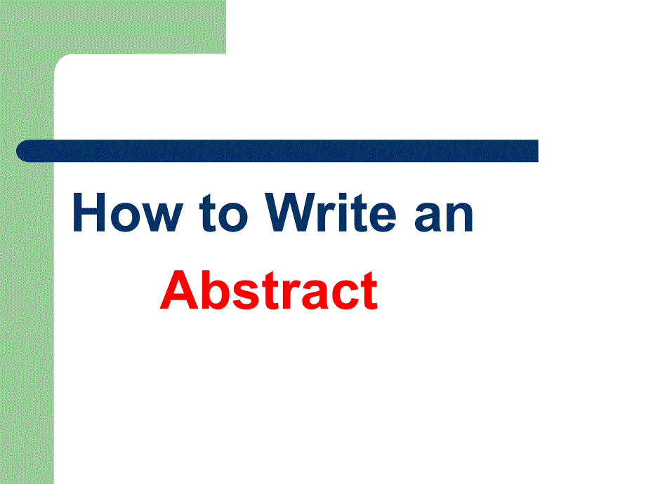 学术英语如何写好摘要How-to-Write-an-Abstract教学提纲_第1页