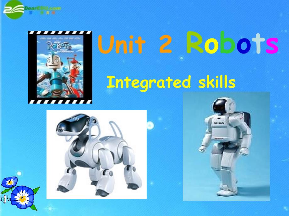 九级英语下册 Unit 2 Robot Integrated skills 牛津.ppt_第1页