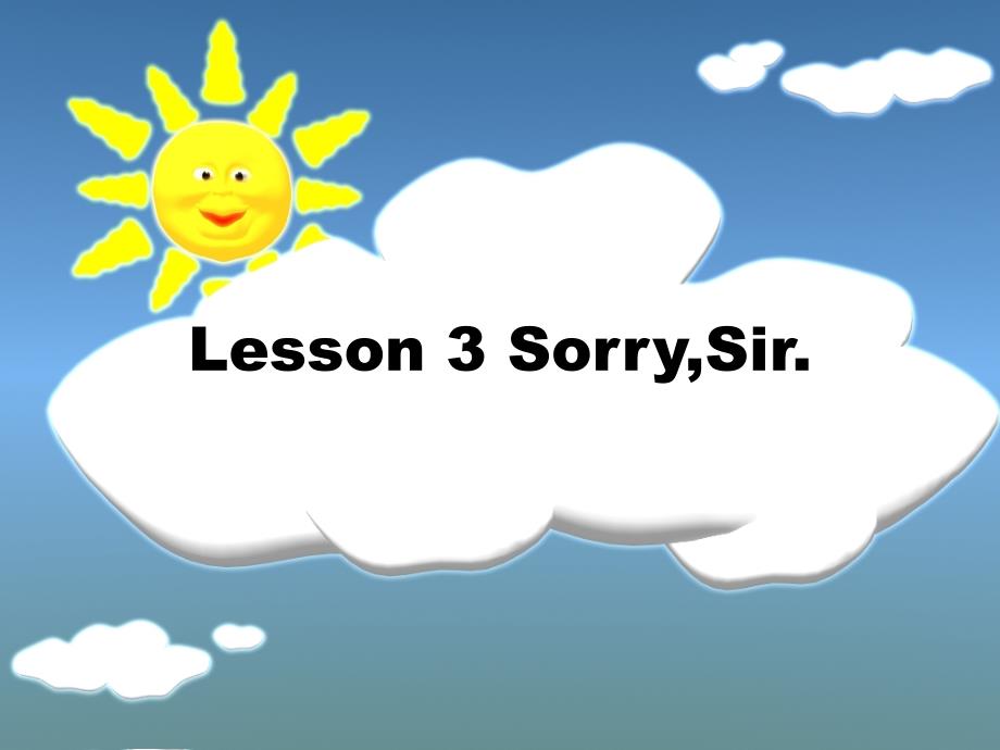 新概念英语lesson 3 Sorry,Sir.ppt_第1页