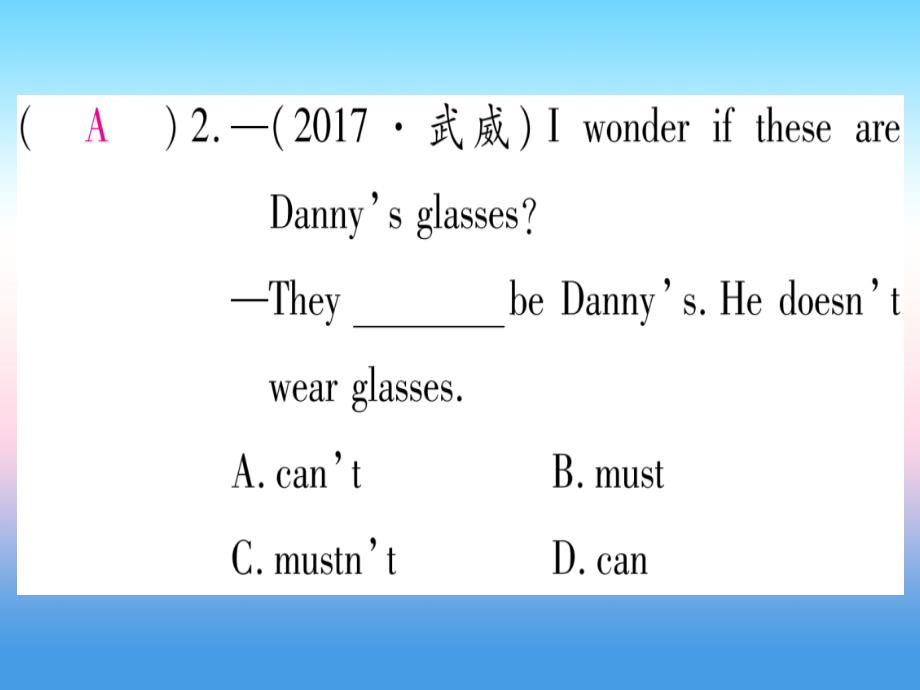 （江西专版）2019届九年级英语全册 寒假作业 Unit 8 It must belong to Carla课堂导练课件（含2018中考真题）（新版）人教新目标版_第4页