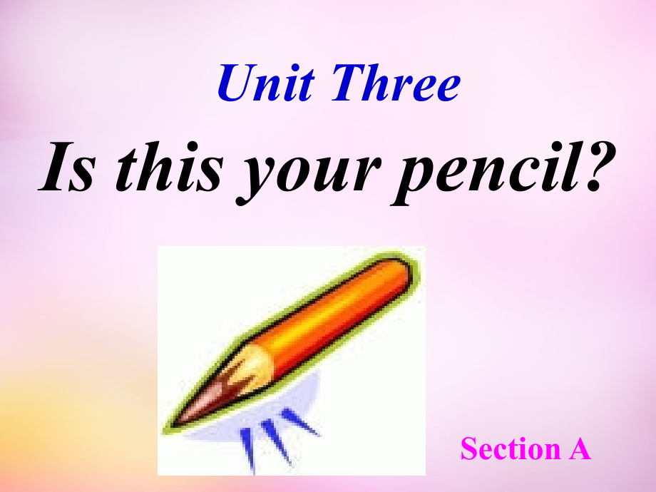 辽宁东港黑沟中学七级英语上册Unit3Isthisyourpencil新人教新目标.ppt_第1页