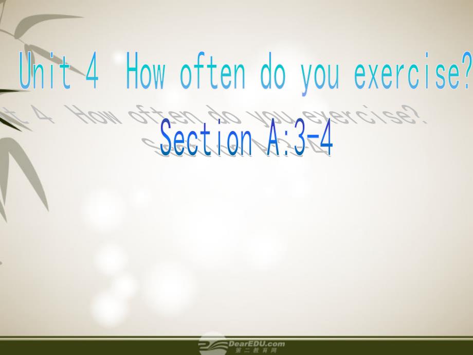 七年级英语上册 Unit 4 How often do you rcise Section A 3-4课件 鲁教版.ppt_第1页