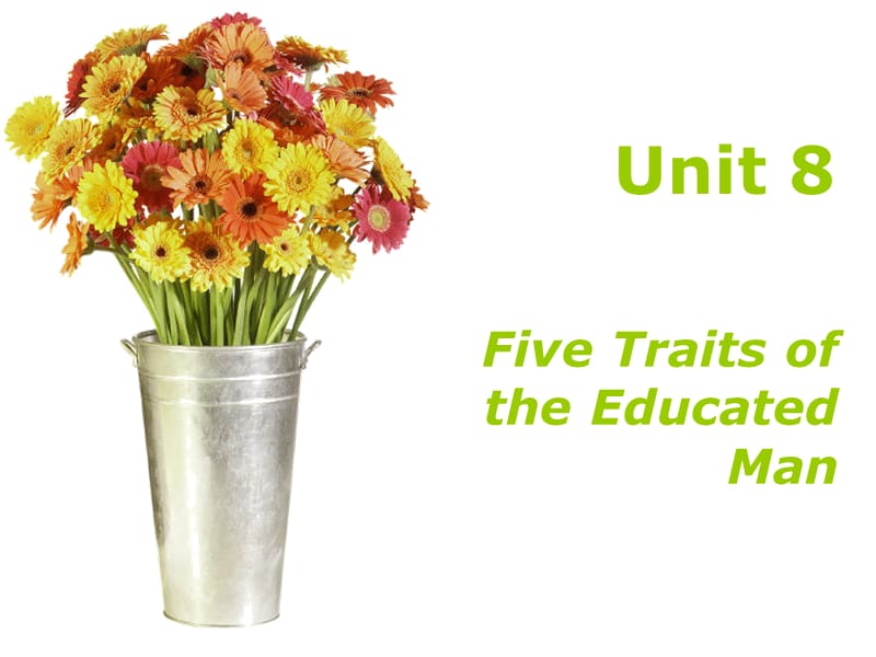 综合英语1Five Traits of the Educated Man.ppt_第1页