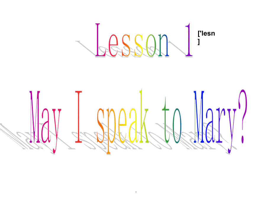 科普版英语五年级下册：lesson1-May-I-speak-to-Mary教学_第3页