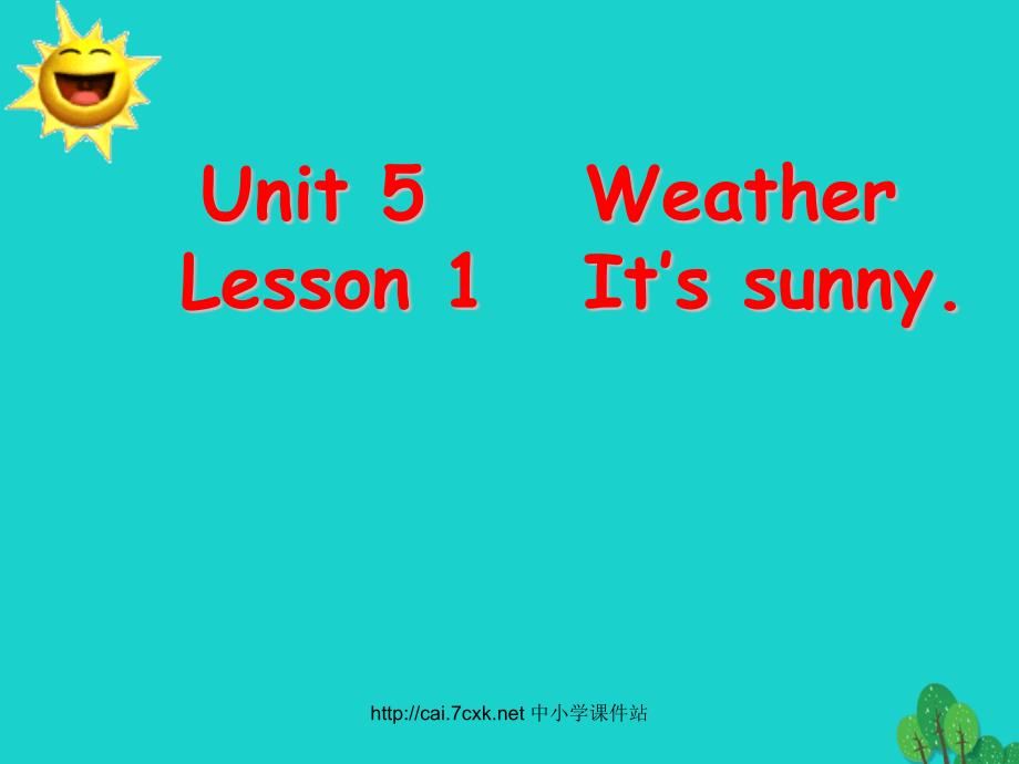 四年级英语上册Unit5Lesson1It’ssunny课件2鲁科版_第1页