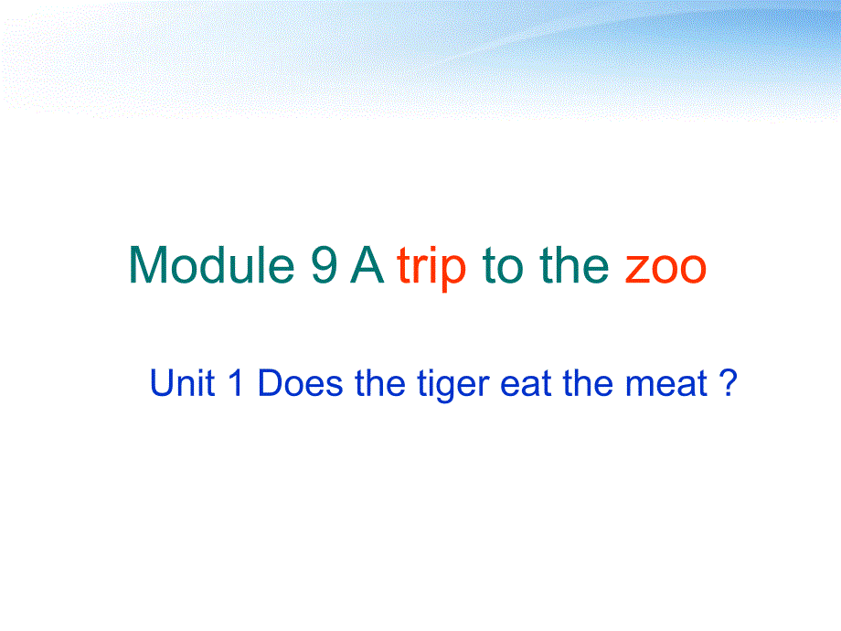 七年级英语上册 Module9Unit1Does the tiger eat meat课件 外研版.ppt_第2页