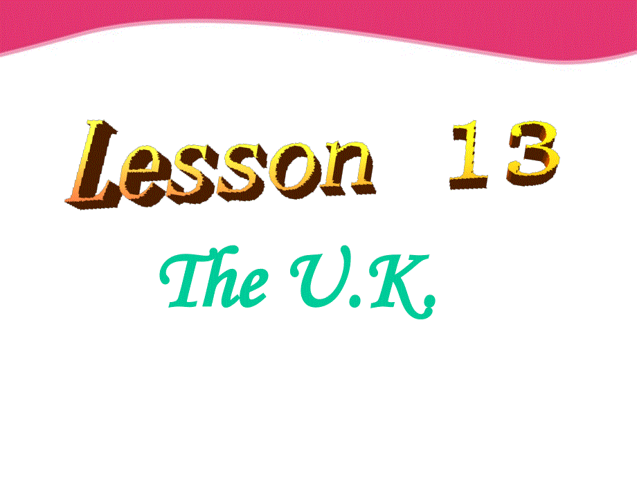 五年级英语上册 Unit 2 Lesson 13The UK课件3 冀教版.ppt_第1页