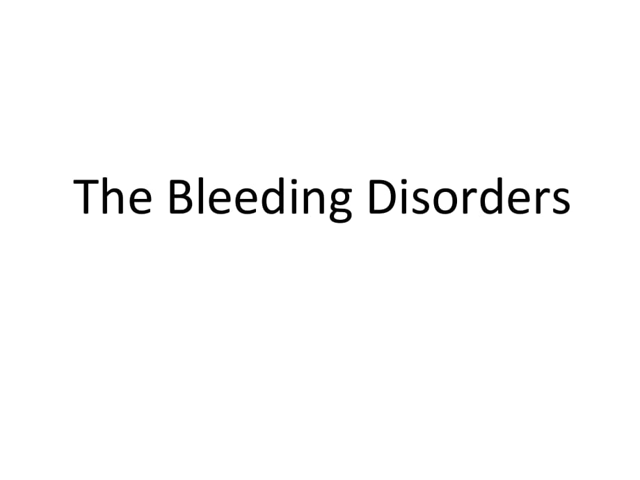 临床医学讲解习题考题bleeding disorders_第1页