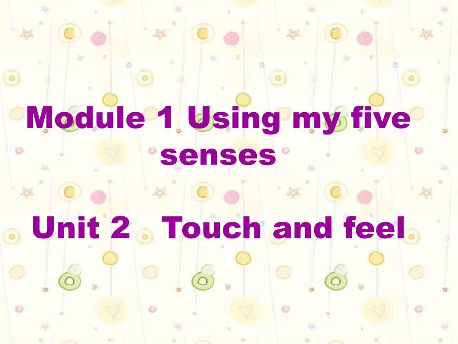 二年级英语下册unit2 Touch and feel(第二课时)_第1页