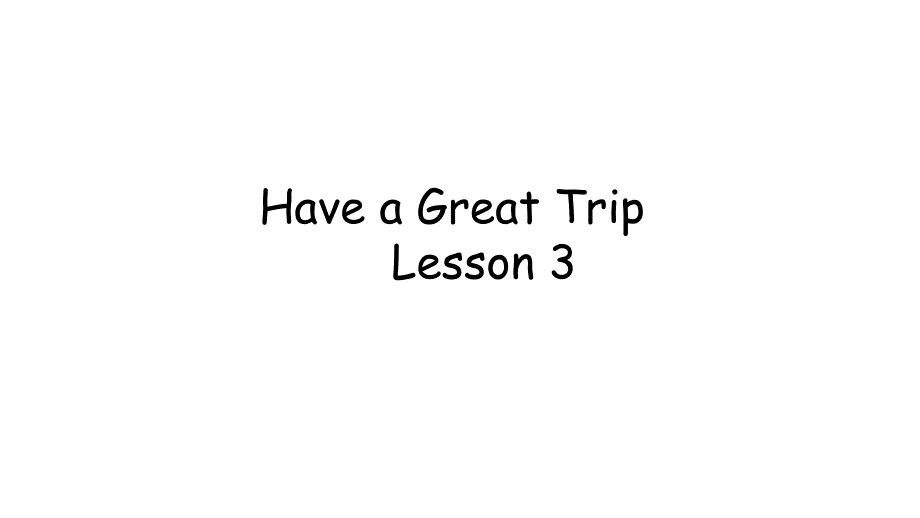 人教版小学五年级英语下册《Have a Great Trip Lesson 3》图文_第1页