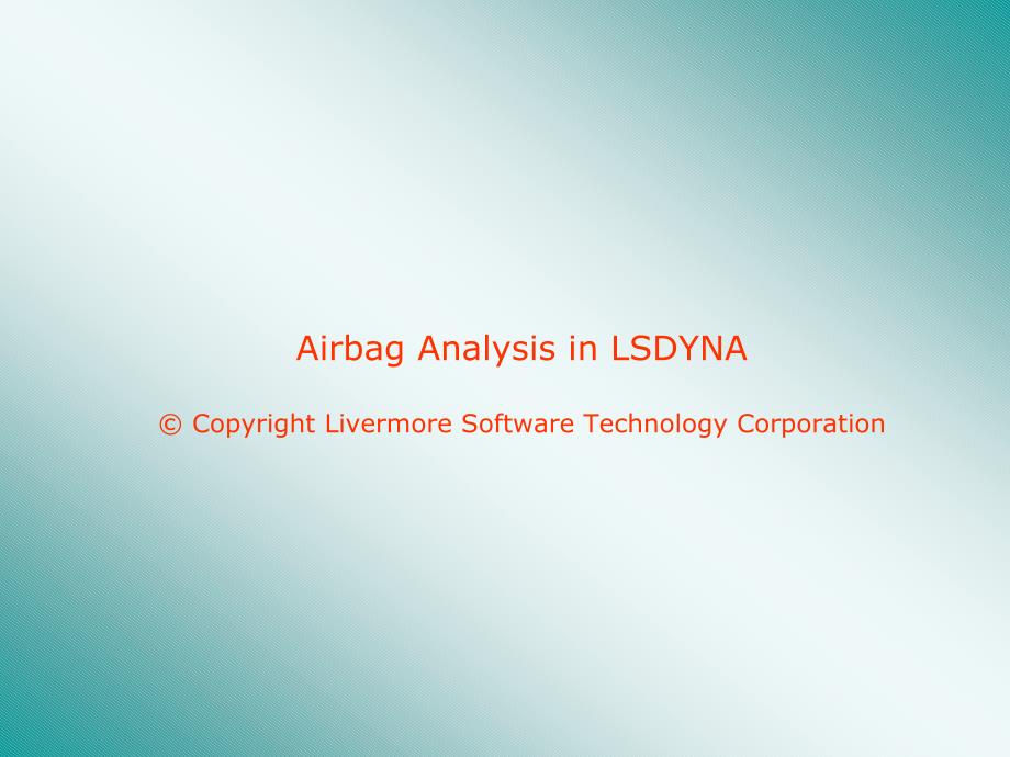 lsdyna学习资料—安全气囊.pdf_第1页