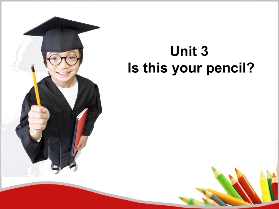 用unit3-Is-this-your-pencil？全单元课件教案资料_第2页