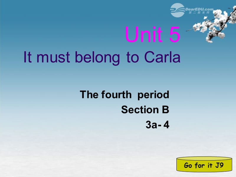 浙江省台州市黄岩区头陀镇中学九年级英语 Unit 5 It must belong to Carla Period 4课件 人教新目标版.ppt_第1页