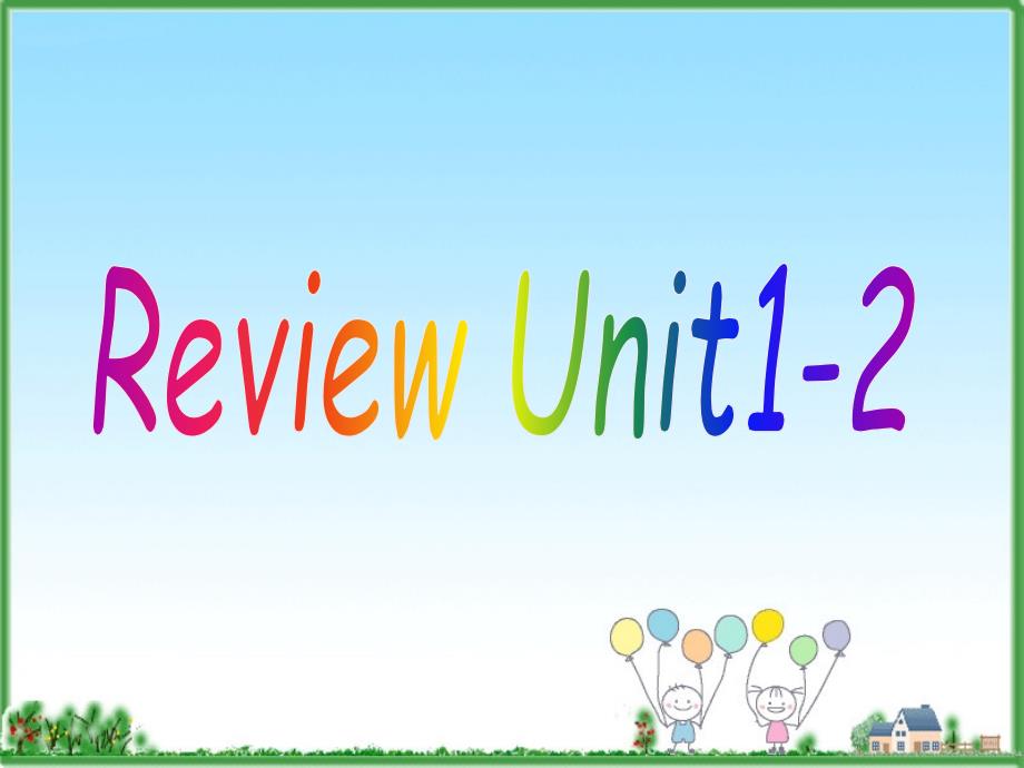 译林版（三起）五年级下册英语课件Unit 1 -2 review_第1页